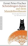 Schrödingers Katze auf dem Mandelbrotbaum: Durch die Hintertür zur Wissenschaft livre