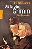 Die Brüder Grimm: Eine Biographie (Rowohlt Monographie) livre