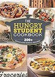 The Hungry Student Cookbook: 200+ Quick and Simple Recipes livre