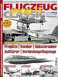 Flugzeug Classic Special 11 - Deutsche Militärflugzeuge 1933 bis 1945: Das Luftfahrt Nachschlagewer livre