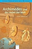 Archimedes und der Hebel der Welt livre
