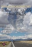 Herausforderung Race Across America: 4800 km Zeitfahren von Küste zu Küste livre