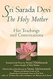 Sri Sarada Devi, The Holy Mother: Her Teachings and Conversations (English Edition) livre