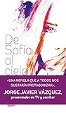 De Sofía al cielo (Spanish Edition) livre