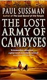 The Lost Army Of Cambyses (English Edition) livre