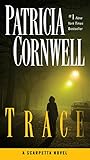 Trace: Scarpetta (Book 13) (Kay Scarpetta) (English Edition) livre