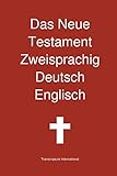 Das Neue Testament Zweisprachig Deutsch Englisch livre