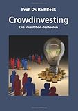 Crowdinvesting: Die Investition der Vielen livre