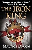 The Iron King (The Accursed Kings, Book 1) (English Edition) livre