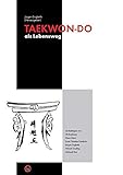 TAEKWON-DO als Lebensweg livre