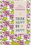 Think happy, be happy: Mein Dankbarkeitstagebuch livre