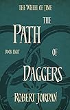 The Path Of Daggers: Book 8 of the Wheel of Time livre
