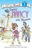 Fancy Nancy at the Museum livre