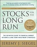 Stocks for the Long Run: The Definitive Guide to Financial Market Returns & Long-Term Investment Str livre