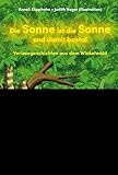 Die Sonne ist die Sonne und damit basta!: Vorlesegeschichten aus dem Winkelwald livre