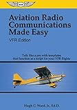 Aviation Radio Communications Made Easy: VFR Edition livre