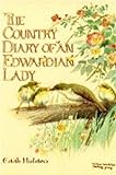 The Country Diary of an Edwardian Lady livre