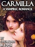 Carmilla ~ A Gothic Vampire Tale (Illustrated) (English Edition) livre