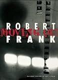 Robert Frank, Moving Out livre