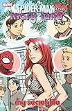 Spider-Man Loves Mary Jane Vol. 3: My Secret Life (Spider-Man Loves Mary Jane (2005-2007)) (English livre