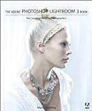 The Adobe Photoshop Lightroom 3 Book: The Complete Guide for Photographers (English Edition) livre