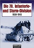 Die 78. Infanterie- und Sturm-Division 1938-1945 livre