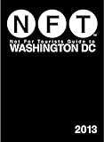 Not For Tourists Guide to Washington DC 2013 livre