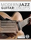 Modern Jazz Guitar Concepts: Cutting Edge Jazz Guitar Techniques With Virtuoso Jens Larsen livre