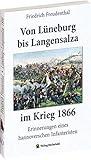 SCHLACHT BEI LANGENSALZA 1866: Erinnerungen eines hannoverschen Infanteristen von Lüneburg bis Lang livre