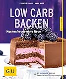 Low-Carb-Backen: Kuchenfreude ohne Reue (GU KüchenRatgeber) livre