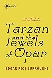 Tarzan and the Jewels of Opar (English Edition) livre