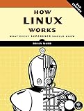 How Linux Works, 2nd Edition: What Every Superuser Should Know livre