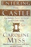 Entering the Castle: An Inner Path to God and Your Soul livre