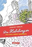 Die Habsburger: Das etwas andere Ausmalbuch livre