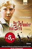 Das Wunder von Bern: Roman. Nach einem Drehbuch von Sönke Wortmann und Rochus Hahn livre