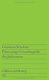 Über einige Grundbegriffe des Judentums (edition suhrkamp) livre