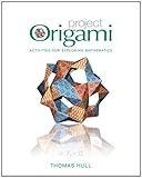 Project Origami: Activities for Exploring Mathematics livre