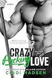 Crazy Pucking Love (Taking Shots Book 3) (English Edition) livre