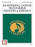 Mastering Guitar Technique: Process and Essence (English Edition) livre