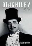 Diaghilev: A Life (English Edition) livre
