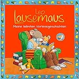 Leo Lausemaus - Meine liebsten Vorlesegeschichten livre
