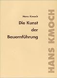 Die Kunst der Bauernführung livre