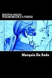 Justine ou Les Malheurs de la vertu (French Edition) by Marquis De Sade (2014-02-04) livre