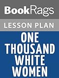 Lesson Plan One Thousand White Women by Jim Fergus (English Edition) livre