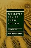 Wherever You Go, There You Are: Mindfulness Meditation in Everyday Life livre