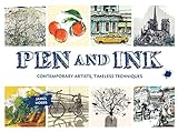 Pen and Ink: Contemporary Artists, Timeless Techniques livre