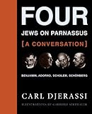 Four Jews on Parnassus-a Conversation: Benjamin, Adorno, Scholem, Schönberg (English Edition) livre