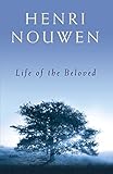 Life of the Beloved (English Edition) livre