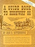 A Guide Book to Highway 66 (English Edition) livre