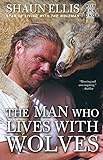 The Man Who Lives with Wolves livre